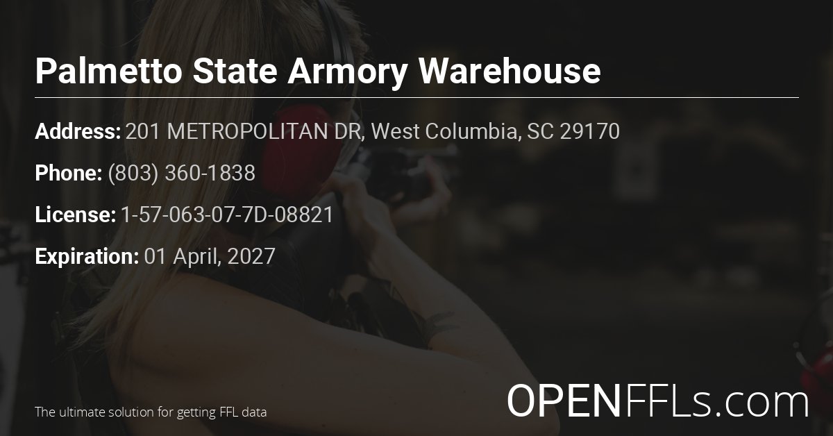 FFL Palmetto State Armory Warehouse 1-57-063-07-7D-08821 info card