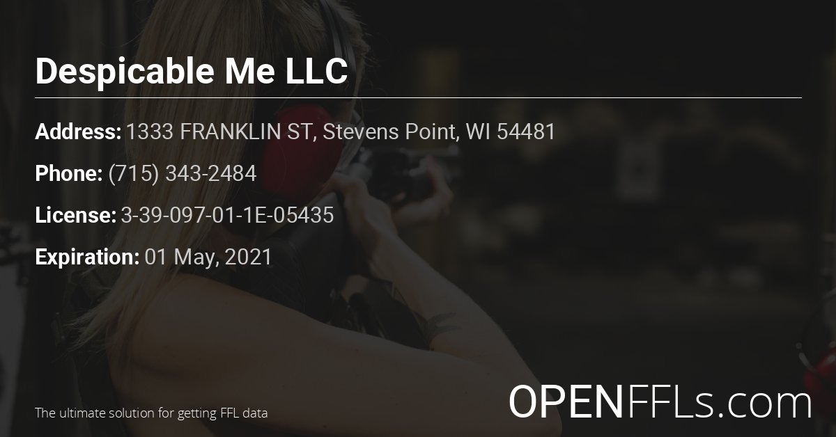 FFL Despicable Me LLC 3-39-097-01-1E-05435 info card