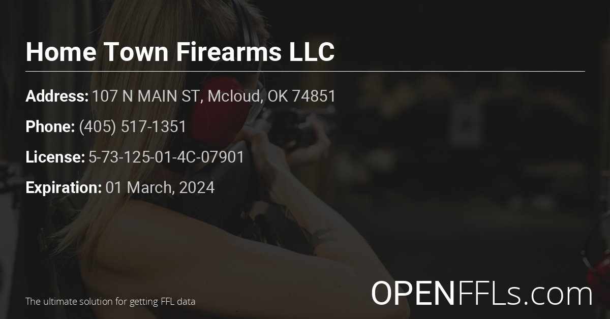 FFL Home Town Firearms LLC 5-73-125-01-4C-07901 info card