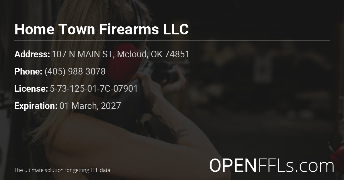 FFL Home Town Firearms LLC 5-73-125-01-7C-07901 info card
