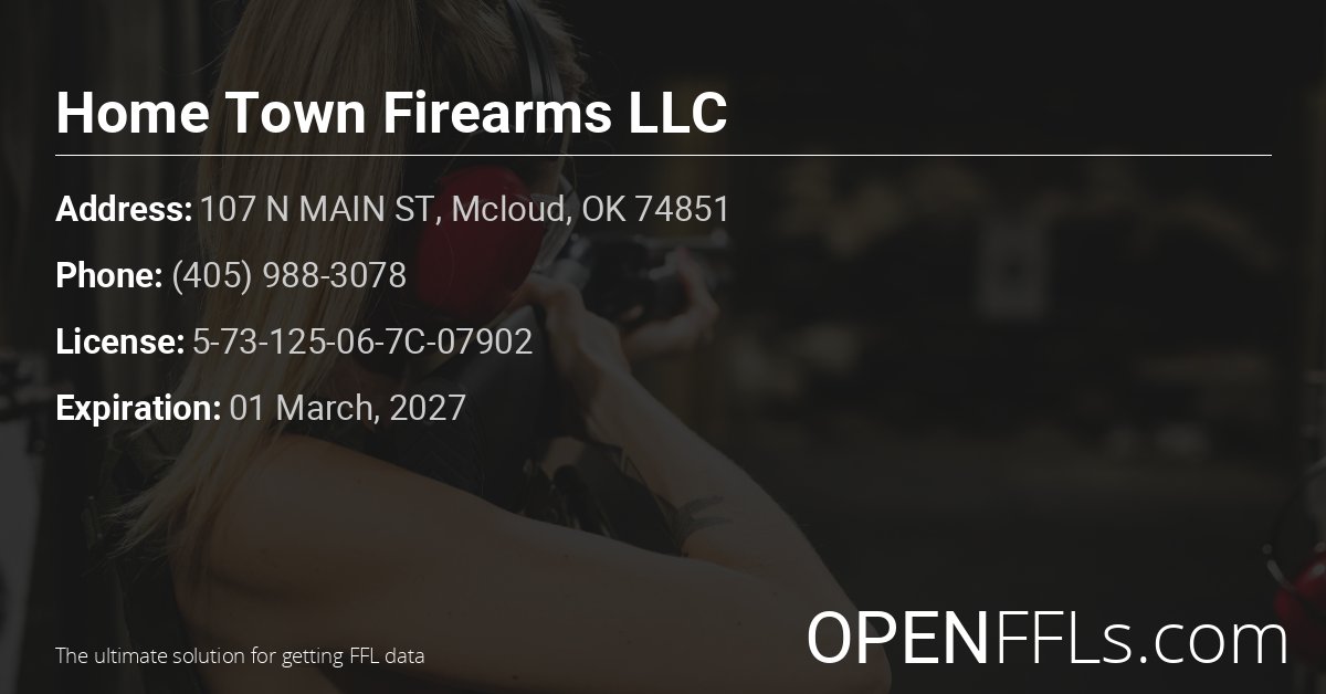 FFL Home Town Firearms LLC 5-73-125-06-7C-07902 info card
