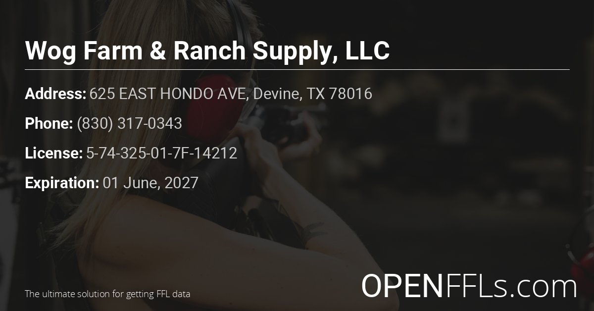 FFL Wog Farm & Ranch Supply, LLC 5-74-325-01-7F-14212 info card