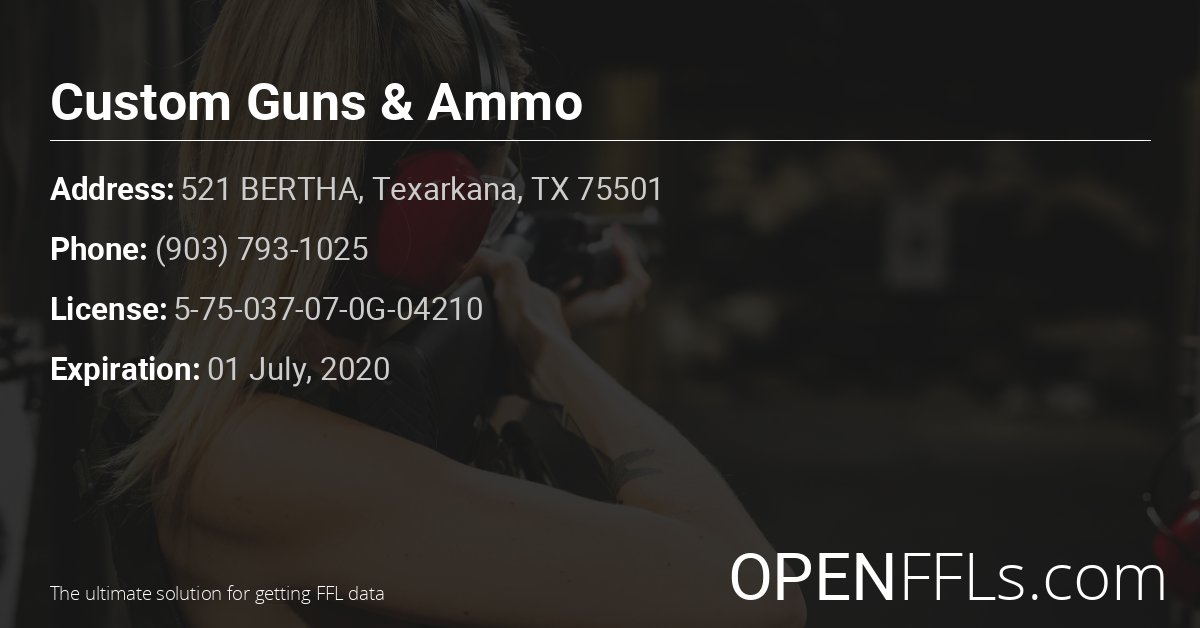 FFL Custom Guns & Ammo 5-75-037-07-0G-04210 info card