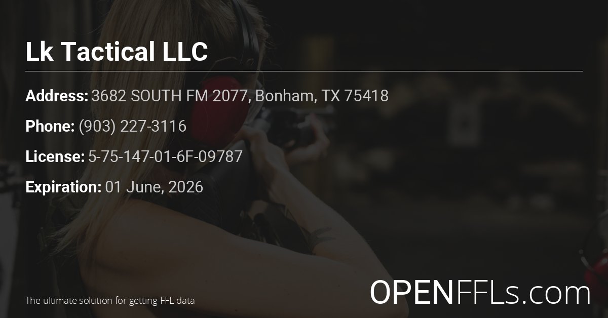 FFL Lk Tactical LLC 5-75-147-01-6F-09787 info card