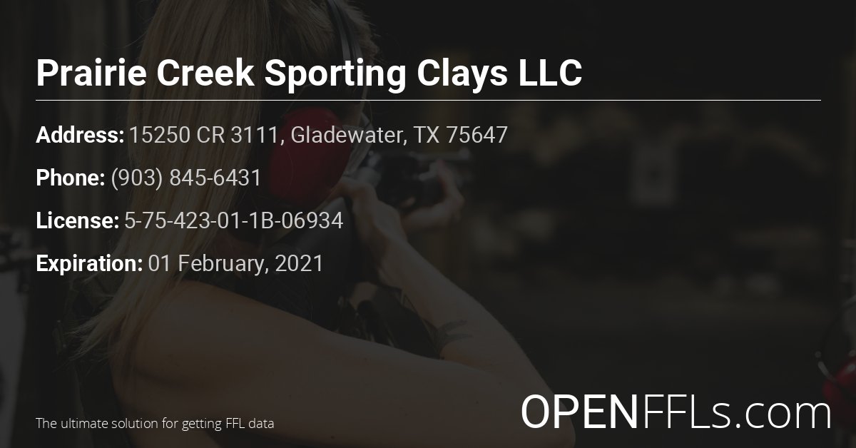 FFL Prairie Creek Sporting Clays LLC 5-75-423-01-1B-06934 info card