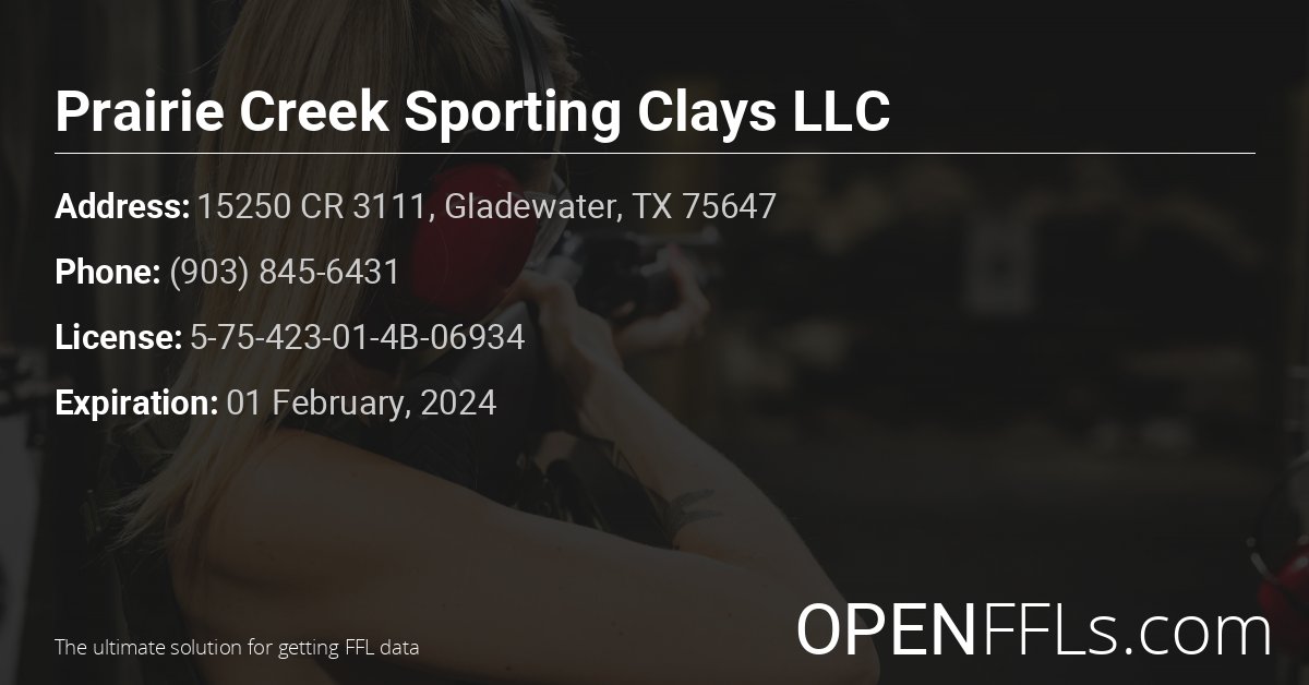 FFL Prairie Creek Sporting Clays LLC 5-75-423-01-4B-06934 info card