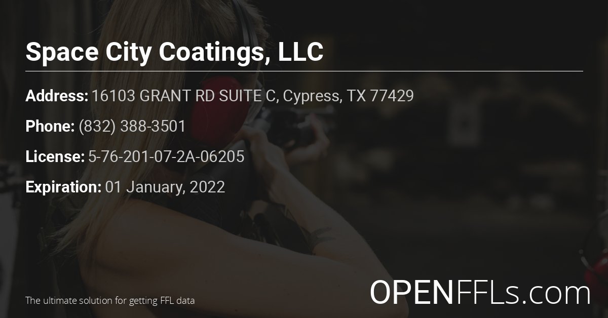 FFL Space City Coatings, LLC 5-76-201-07-2A-06205 info card